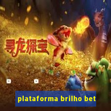 plataforma brilho bet